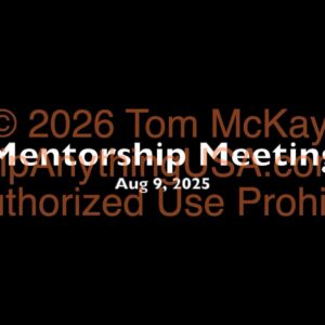 2025-08-09 Mentorship Recording